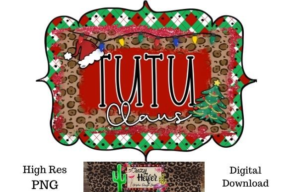 Tutu Claus Christmas Dye Sublimation PNG